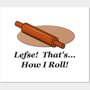 Lefse How I Roll Posters and Art